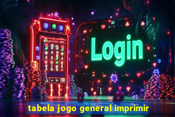 tabela jogo general imprimir